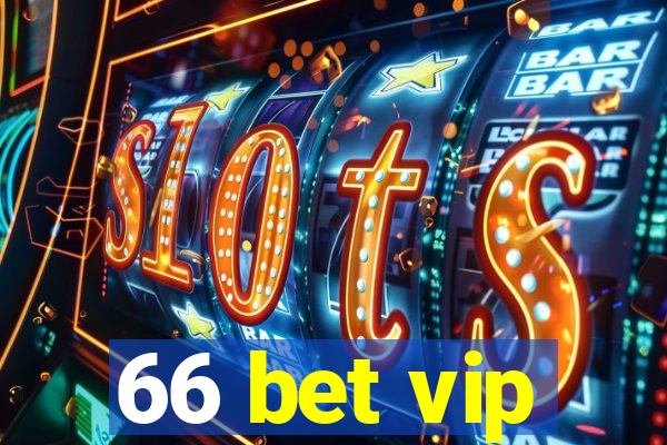 66 bet vip